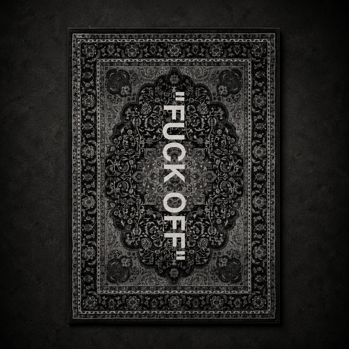 Fuck Off carpet by SeventySeven.DC — monochrome Persian medallion rug with FUCK OFF set in bold white type down the centre, 200x150 cm